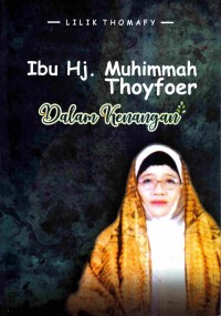 Image of Ibu Hj. Muhimmah Thoyfoer dalam kenangan