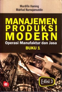 Manajemen produksi modern operasi manufaktur dan jasa buku 1