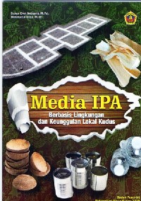 Image of Media IPA berbasis lingkungan dan keunggulan lokal Kudus