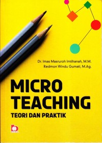 Micro teaching teori dan praktik