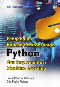 Pengenalan bahasa pemrograman python dan implementasi machine learning
