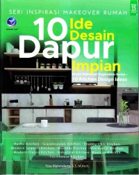 Image of Seri inspirasi makeover rumah : 10 ide desain dapur impian