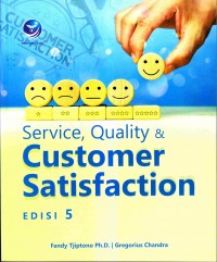 Service, quality, & customer satisfaction edisi 5