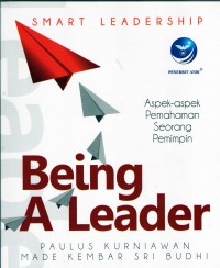 Smart leadership being a leader
