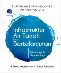 Sustainable groundwater infrastructure (Infrastruktur air tanah yang berkelanjutan)