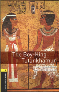 The boy-king tutankhamun