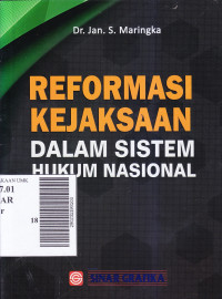 Reformasi kejaksaan dalam sistem hukum nasional