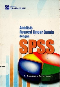 Analisis Regresi Linear Ganda dengan SPSS