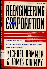 Reengineering The Corporation A Manifesto For Business Revolution