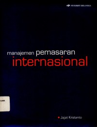 Manajemen Pemasaran Internasional Sebuah Pendekatan Strategi