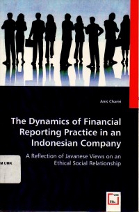 The Dynamics of Financial Reporting Practice in an Indonesian Company