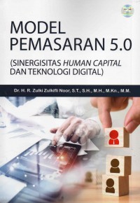 Model Pemasaran 5.0 (Sinergisitas Human Capital Dan Teknologi Digital)