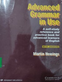 Advenced grammar in use : a self-study reference and practice book for advanced learners of english