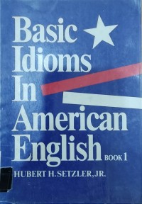 Basic idioms in american english