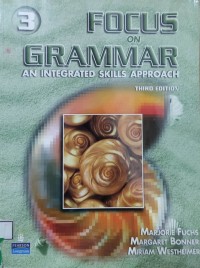 Focus on grammar 3 : an intergrated skills approach