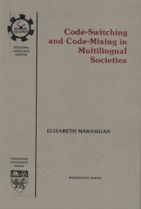 Code-Switching and Code-Mixing in Multilingual Societies