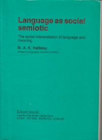 Language as social semiotic