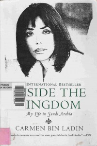 Inside The Kingdom: My Life in Saudi Arabia