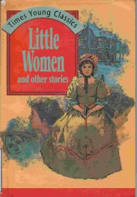 Little Women and Other Stories