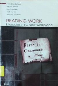 Reading Work Literacies in the New Workplace