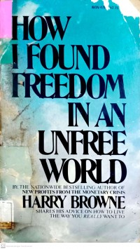 How I Found Freedom in An Unfree World