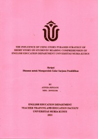 The influence of using story pyramid strategy of short story on students' reading comprehension of English Education Department Universitas Muria Kudus