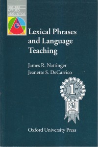 Lexical phrases and language teaching