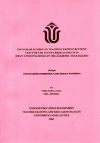 Instagram as media in teaching writing recount text for the tenth grade students in SMA N 1 Mayong Jepara in the academic year 2023/2024