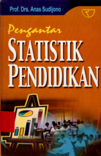 Pengantar statistika pendidikan