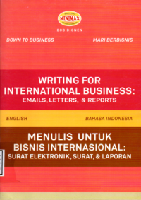 Writing for internatonal business :emails, letters, & reports