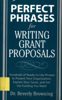 Perfect phrases for writing grant proposals