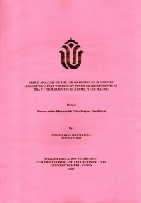 Error analysis on the use of pronouns in writing descriptive  text written by tenth grade students at SMA N 1 Mejobo in the academic year 2022/2023