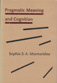 Pragmatics Meaning and Cognition