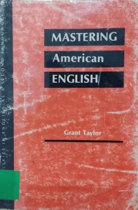 Mastering American English : with recorded exercises for intermediate and advanced students