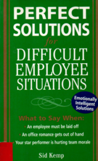 Perfect solutions for difficult employee situations