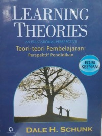 Learning theories an educational perspective, teori-teori pembelajaran: perspektif pendidikan